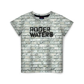 Детская футболка 3D с принтом Roger Waters. The Wall в Кировске, 100% гипоаллергенный полиэфир | прямой крой, круглый вырез горловины, длина до линии бедер, чуть спущенное плечо, ткань немного тянется | pink floyd | roger waters | джордж уотерс | композитор | певец | поэт