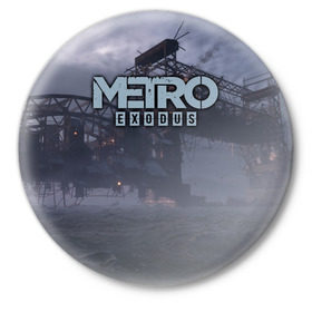 Значок с принтом Metro Exodus в Кировске,  металл | круглая форма, металлическая застежка в виде булавки | Тематика изображения на принте: 
