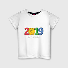 Детская футболка хлопок с принтом Happy New Year 2019 в Кировске, 100% хлопок | круглый вырез горловины, полуприлегающий силуэт, длина до линии бедер | 