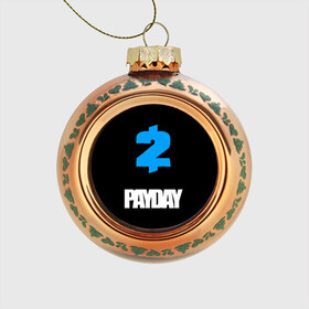 Стеклянный ёлочный шар с принтом PAYDAY в Кировске, Стекло | Диаметр: 80 мм | Тематика изображения на принте: game | logo | payday | payday 2 | shooter | игра | лого | шутер