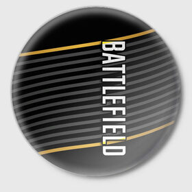 Значок с принтом BATTLEFIELD в Кировске,  металл | круглая форма, металлическая застежка в виде булавки | Тематика изображения на принте: 
