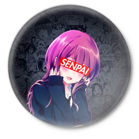 Значок с принтом Anime (Senpai 2) в Кировске,  металл | круглая форма, металлическая застежка в виде булавки | ahegao | anime | manga | sempai | senpai | аниме | ахегао | манга | семпай | сенпай