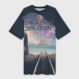 Платье-футболка 3D с принтом Imagine Dragons в Кировске,  |  | dragons | evolve | imagines | imagining | radioactive | вообрази | драгонс | драконов | имеджин | рок | хит