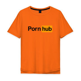Мужская футболка хлопок Oversize с принтом PornHub в Кировске, 100% хлопок | свободный крой, круглый ворот, “спинка” длиннее передней части | brazzers | браззерс