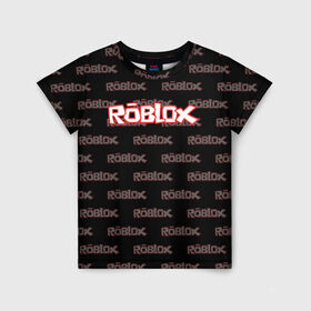 Детская футболка 3D с принтом Roblox в Кировске, 100% гипоаллергенный полиэфир | прямой крой, круглый вырез горловины, длина до линии бедер, чуть спущенное плечо, ткань немного тянется | game | gamer | roblox | игры | логотип | роблокс