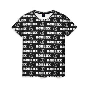 Женская футболка 3D с принтом ROBLOX в Кировске, 100% полиэфир ( синтетическое хлопкоподобное полотно) | прямой крой, круглый вырез горловины, длина до линии бедер | game | gamer | logo | roblox | игры | логотип | роблокс