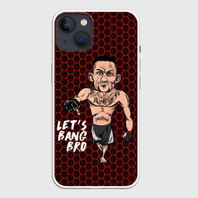 Чехол для iPhone 13 с принтом Lets bang bro (Max Holloway) в Кировске,  |  | blessed | brasileiro | holloway | jiu jitsu | max | mma | ufc | бокс | бразильское джиу джитсу | гавайи | драка | макс | холлоуэй