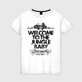 Женская футболка хлопок с принтом Welcome to the Jungle в Кировске, 100% хлопок | прямой крой, круглый вырез горловины, длина до линии бедер, слегка спущенное плечо | 80s | 80е | axl | duff | guns n roses | rock | slash