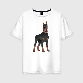Женская футболка хлопок Oversize с принтом Доберман в Кировске, 100% хлопок | свободный крой, круглый ворот, спущенный рукав, длина до линии бедер
 | doberman | dobermann | dog | доберман | собака | собаки