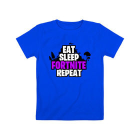 Детская футболка хлопок с принтом Eat Sleep Fortnite Repeat в Кировске, 100% хлопок | круглый вырез горловины, полуприлегающий силуэт, длина до линии бедер | Тематика изображения на принте: eat | fortnite | game | gamer | repeat | sleep | twitch | игра | игрок | твич | форнайт | фортнайт