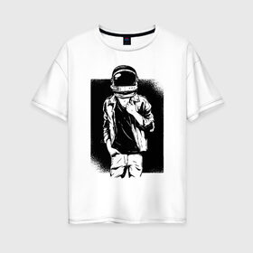 Женская футболка хлопок Oversize с принтом Астронавт в Кировске, 100% хлопок | свободный крой, круглый ворот, спущенный рукав, длина до линии бедер
 | астронавт | космонавт | космос