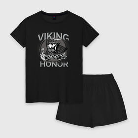 Женская пижама с шортиками хлопок с принтом Викинг в Кировске, 100% хлопок | футболка прямого кроя, шорты свободные с широкой мягкой резинкой | viking | викинг | викинги | дракар | драккар | честь