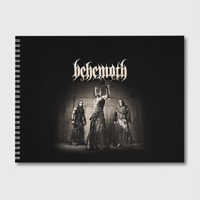 Альбом для рисования с принтом Behemoth в Кировске, 100% бумага
 | матовая бумага, плотность 200 мг. | Тематика изображения на принте: behemoth | black metal | death metal | inferno | nergal | orion | seth | блэк метал | группы | дэт метал | метал | музыка | рок