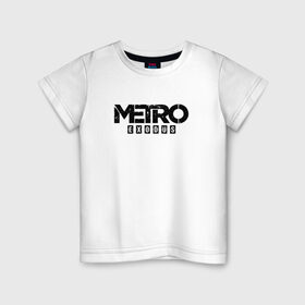 Детская футболка хлопок с принтом METRO EXODUS (НА СПИНЕ) в Кировске, 100% хлопок | круглый вырез горловины, полуприлегающий силуэт, длина до линии бедер | exodus | horror | metro 2033 | metro exodus | survival | игры | исход | метро | метро 2035