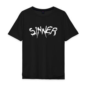 Мужская футболка хлопок Oversize с принтом SINNER (НА СПИНЕ) в Кировске, 100% хлопок | свободный крой, круглый ворот, “спинка” длиннее передней части | 