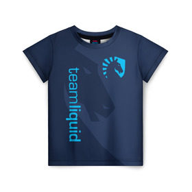 Детская футболка 3D с принтом TEAM LIQUID в Кировске, 100% гипоаллергенный полиэфир | прямой крой, круглый вырез горловины, длина до линии бедер, чуть спущенное плечо, ткань немного тянется | Тематика изображения на принте: 2019 | blue | cybersport | esport | liquid | logo | pro league | team | team liquid | киберспорт | логотип | тим ликвид | фирменные цвета