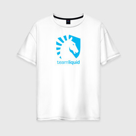 Женская футболка хлопок Oversize с принтом TEAM LIQUID в Кировске, 100% хлопок | свободный крой, круглый ворот, спущенный рукав, длина до линии бедер
 | 2019 | blue | cybersport | esport | liquid | logo | pro league | team | team liquid | киберспорт | логотип | тим ликвид | фирменные цвета