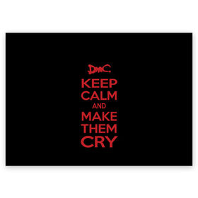 Поздравительная открытка с принтом Keep Calm and Make Them Cry в Кировске, 100% бумага | плотность бумаги 280 г/м2, матовая, на обратной стороне линовка и место для марки
 | 5 | cry | dante | devil | devil may cry | dmc | game | keep calm | may | данте | девил | дмс | край | мэй | неро