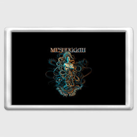 Магнит 45*70 с принтом Meshuggah в Кировске, Пластик | Размер: 78*52 мм; Размер печати: 70*45 | Тематика изображения на принте: djent | jens kidman | meshuggah | metal | грув метал | группы | метал | мешуга | музыка | рок