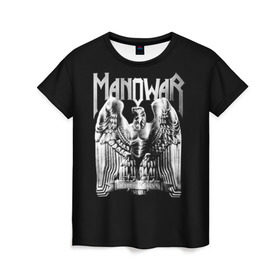 Женская футболка 3D с принтом Manowar в Кировске, 100% полиэфир ( синтетическое хлопкоподобное полотно) | прямой крой, круглый вырез горловины, длина до линии бедер | heavy metal | manowar | power metal | группы | метал | музыка | пауэр метал | рок | хеви метал