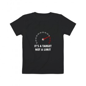 Детская футболка хлопок с принтом It`s a target, not a limit в Кировске, 100% хлопок | круглый вырез горловины, полуприлегающий силуэт, длина до линии бедер | bike | байкер | лимит | мотоспорт | мотоцикл | скорость | стрелка | тахометр | цель