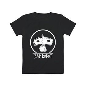 Детская футболка хлопок с принтом BAD ROBOT_2 в Кировске, 100% хлопок | круглый вырез горловины, полуприлегающий силуэт, длина до линии бедер | 