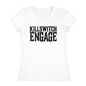 Женская футболка хлопок с принтом Killswitch Engage в Кировске, 100% хлопок | прямой крой, круглый вырез горловины, длина до линии бедер, слегка спущенное плечо | killswitch engage | melodic metalcore