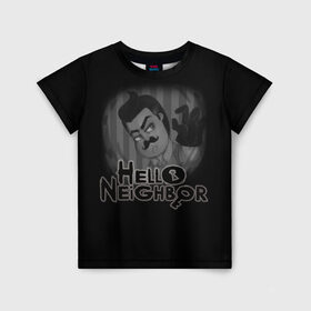 Детская футболка 3D с принтом Hello Neighbor в Кировске, 100% гипоаллергенный полиэфир | прямой крой, круглый вырез горловины, длина до линии бедер, чуть спущенное плечо, ткань немного тянется | hello | horror | neighbor | survival | дом | нейбор | паркура | привет | сосед | стратегия | хеллоу
