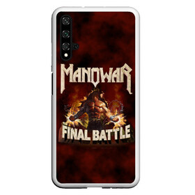 Чехол для Honor 20 с принтом ManowaR final battle в Кировске, Силикон | Область печати: задняя сторона чехла, без боковых панелей | Тематика изображения на принте: adams | demaio | eric | heavy | joey | metal | true | viking | адамс | викинг метал | димайо | метал | мифология | скандинавская | тяжёлый | хамзи | хеви метал