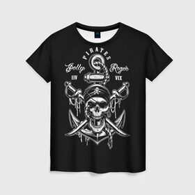 Женская футболка 3D с принтом Pirates в Кировске, 100% полиэфир ( синтетическое хлопкоподобное полотно) | прямой крой, круглый вырез горловины, длина до линии бедер | b | pirates | robbers | sea | skull | бандана | веселый | графика | иллюстрация | канат | картинка | кости | логотип | мода | морские | надпись | оружие | пираты | платок | разбойники | рисунок | роджер | сабли | стиль