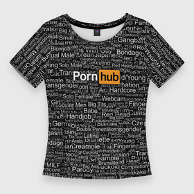 Женская футболка 3D Slim с принтом Pornhub категории в Кировске,  |  | интернет | кино | любовь | паттерн