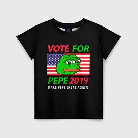 Детская футболка 3D с принтом Vote for pepe в Кировске, 100% гипоаллергенный полиэфир | прямой крой, круглый вырез горловины, длина до линии бедер, чуть спущенное плечо, ткань немного тянется | bad | dab | frog | good | kek | make pepe great again | pepe | sad | sad frog | vote for pepe | кек | лягушка | мем | мемы | пепе | со смыслом | фрог