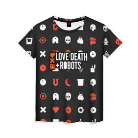 Женская футболка 3D с принтом Love, Death & Robots в Кировске, 100% полиэфир ( синтетическое хлопкоподобное полотно) | прямой крой, круглый вырез горловины, длина до линии бедер | cartoon | death | fantasy | heavy | horror | metal | miller | netflix | robots | tim | witness | любовь | миллер | мультфильм | робот | роботы | тим | ужасы | фэнтези
