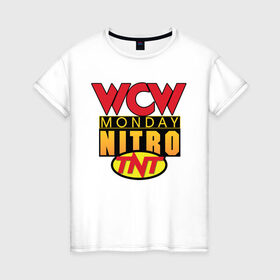 Женская футболка хлопок с принтом WCW Monday Night Nitro в Кировске, 100% хлопок | прямой крой, круглый вырез горловины, длина до линии бедер, слегка спущенное плечо | nitro | wcw | wrestling | рестлинг