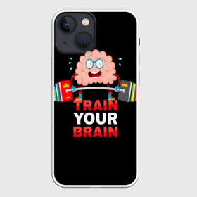 Чехол для iPhone 13 mini с принтом Train your brain в Кировске,  |  | athlete | books | brain | cool | drops | fitness | heavy | inscription | load | slogan | sport | sweat | text | train | weight | your | атлет | брызги | вес | девиз | капли | книги | крутой | лозунг | мозг | нагрузка | надпись | очки | пот | при