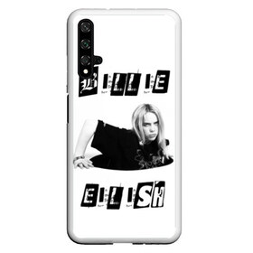 Чехол для Honor 20 с принтом Billie Eilish в Кировске, Силикон | Область печати: задняя сторона чехла, без боковых панелей | bad guy | bellyache | billie eilish | bury a friend | ocean eyes | when we all fall asleep where do we go | билли айлиш | музыка | певица