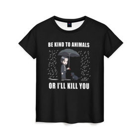 Женская футболка 3D с принтом Be Kind to Animals в Кировске, 100% полиэфир ( синтетическое хлопкоподобное полотно) | прямой крой, круглый вырез горловины, длина до линии бедер | Тематика изображения на принте: be kind to animals | cinema | dog | dogs | john wick | keanu reeves | джон уик | животные | пес | собака