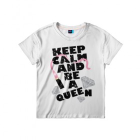 Детская футболка 3D с принтом Keep calm and be a queen в Кировске, 100% гипоаллергенный полиэфир | прямой крой, круглый вырез горловины, длина до линии бедер, чуть спущенное плечо, ткань немного тянется | Тематика изображения на принте: appeal | be | diamonds | faceted | font | inscription | keep calm | motto | pink | precious | princess | queen | slogan | stones | text | алмазы | блеск | бриллианты | будь | губн | девиз | драгоценные | камни | королева | лозунг | надпись | помада | приз
