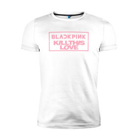 Мужская футболка премиум с принтом BLACKPINK KILL THIS LOVE в Кировске, 92% хлопок, 8% лайкра | приталенный силуэт, круглый вырез ворота, длина до линии бедра, короткий рукав | black | blackpink | k pop | kill | korea | kpop | music | pink | pop | блекпинк | кпоп | музыка