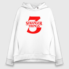 Женское худи Oversize хлопок с принтом STRANGER THINGS в Кировске, френч-терри — 70% хлопок, 30% полиэстер. Мягкий теплый начес внутри —100% хлопок | боковые карманы, эластичные манжеты и нижняя кромка, капюшон на магнитной кнопке | 011 | eggo | eleven | friends don t lie | netflix | season 3 | stranger things | демогоргон | нетфликс | одиннадцатая | очень странные дела | сезон 3 | сериалы