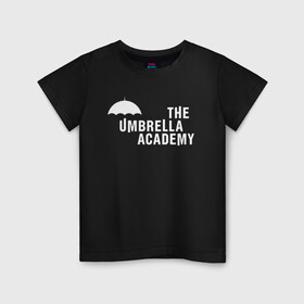 Детская футболка хлопок с принтом Академия Амбрелла в Кировске, 100% хлопок | круглый вырез горловины, полуприлегающий силуэт, длина до линии бедер | netflix | umbrella | umbrella academy | академия амбрелла