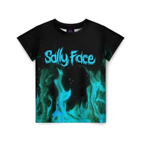 Детская футболка 3D с принтом SALLY FACE FIRE в Кировске, 100% гипоаллергенный полиэфир | прямой крой, круглый вырез горловины, длина до линии бедер, чуть спущенное плечо, ткань немного тянется | face | fire | game | horror | larry | sally | sally face | sanity s fall | игра | ларри | мальчик с протезом | огонь | салли | салли фейс | ужасы