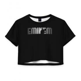Женская футболка Cropp-top с принтом EMINEM в Кировске, 100% полиэстер | круглая горловина, длина футболки до линии талии, рукава с отворотами | eminem | rap | актёр | американский рэпер | композитор | маршалл | продюсер | рэп | рэпер | эминем