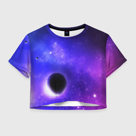 Женская футболка Cropp-top с принтом Космос в Кировске, 100% полиэстер | круглая горловина, длина футболки до линии талии, рукава с отворотами | galaxy | nasa | nebula | space | star | абстракция | вселенная | галактика | звезда | звезды | космический | наса | планеты
