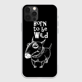 Чехол для iPhone 12 Pro Max с принтом Born to be wild в Кировске, Силикон |  | angry | animals | authority | b | black and white | bull terrier | bully | cool | dog | fight | illustration | swag | thug | wild | авторитет | бандит | бойцовый | бультерьер | дикий | животные | злой | иллюстрация | крутой | надпись | ошейник | п