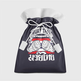 Подарочный 3D мешок с принтом Muay Thai в Кировске, 100% полиэстер | Размер: 29*39 см | fight | muay thai | thai boxing | ufc | бокс | ката | кикбоксин | лаос | лоу кик | муай | мьянма | поединок | таиланд | тай | тайский | таолу