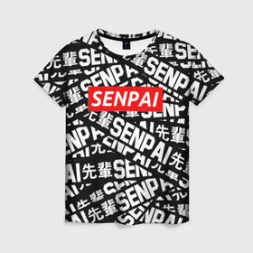 Женская футболка 3D с принтом SENPAI в Кировске, 100% полиэфир ( синтетическое хлопкоподобное полотно) | прямой крой, круглый вырез горловины, длина до линии бедер | ahegao | anime | kawai | kowai | oppai | otaku | senpai | sugoi | waifu | yandere | аниме | ахегао | ковай | культура | отаку | сенпай | тренд | яндере