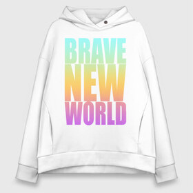 Женское худи Oversize хлопок с принтом Brave New World в Кировске, френч-терри — 70% хлопок, 30% полиэстер. Мягкий теплый начес внутри —100% хлопок | боковые карманы, эластичные манжеты и нижняя кромка, капюшон на магнитной кнопке | антиутопия | дивный | желтый | книга | мир | надпись | новый | олдос | рассвет | розовый | хаксли | цитата