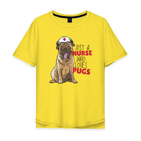 Мужская футболка хлопок Oversize с принтом Медсестра, которая любит Pugs в Кировске, 100% хлопок | свободный крой, круглый ворот, “спинка” длиннее передней части | Тематика изображения на принте: nurse | pug | pugs | медицина | медсестра | мопс | мопсы | собака | собаки