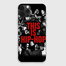 Чехол для iPhone 12 Pro Max с принтом This is Hip-Hop в Кировске, Силикон |  | Тематика изображения на принте: 50 cent | dr dre | eminem | hip hop | music | snoop dog | исполнители | музыка | музыканты | хип хоп